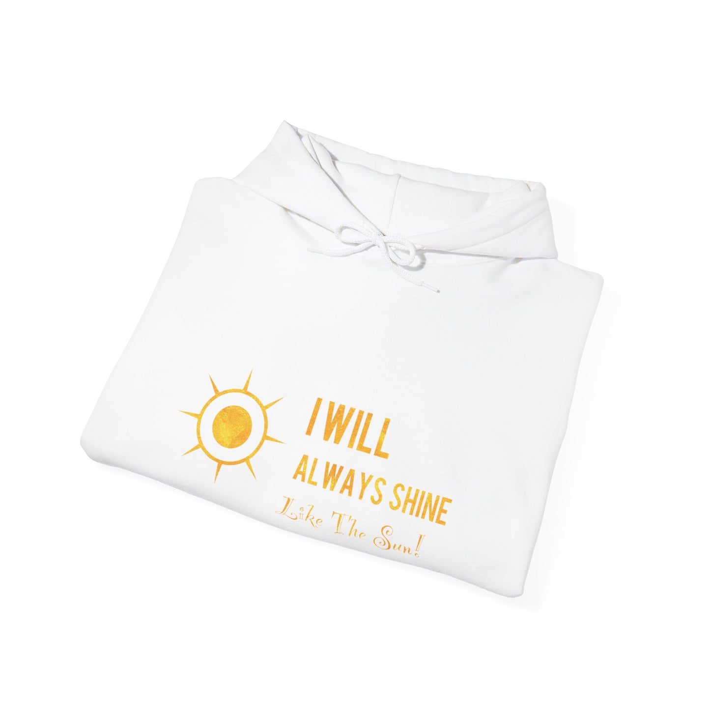 Carlluxe's  gold design Hoodie - 'I Will Always Shine'