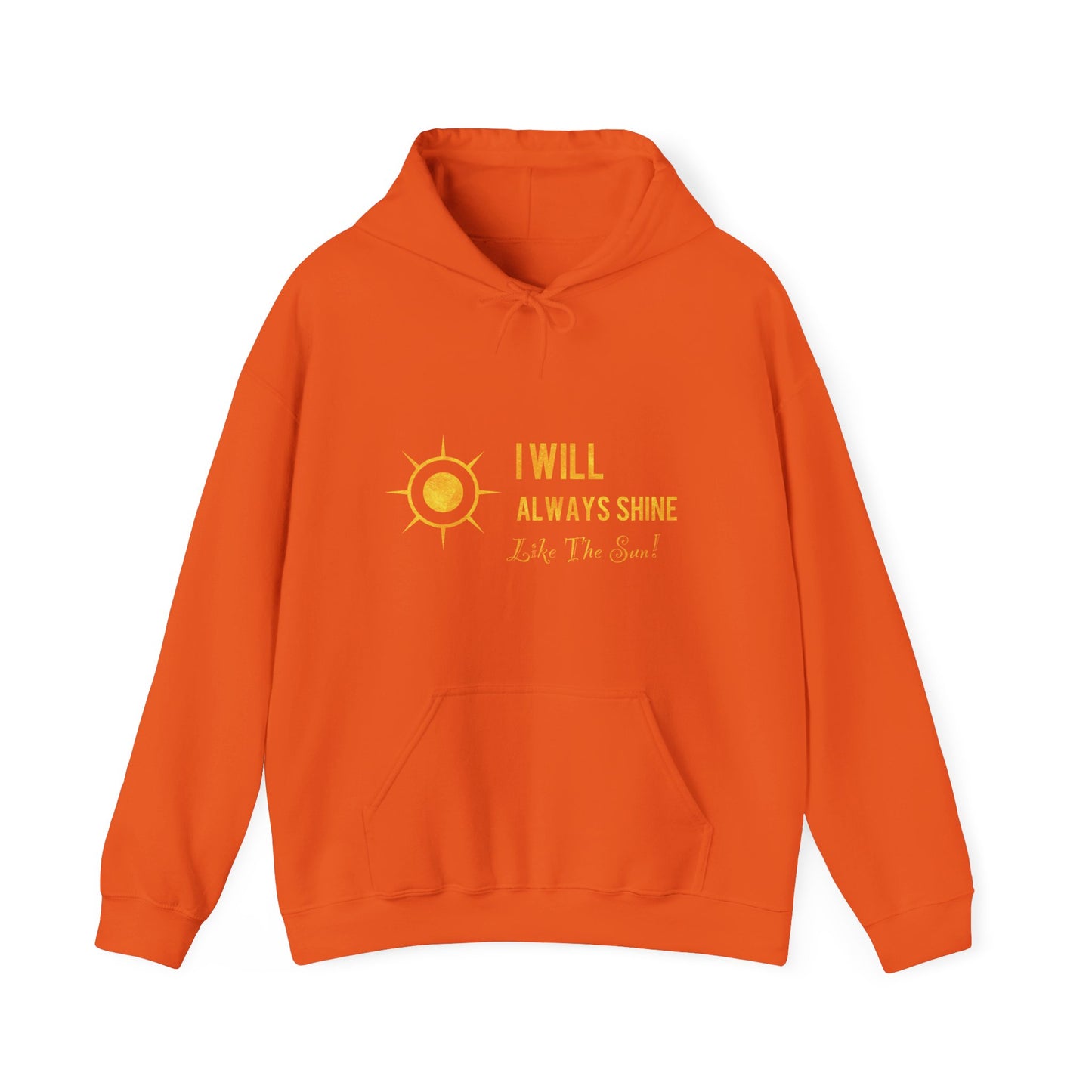 Carlluxe's  gold design Hoodie - 'I Will Always Shine'