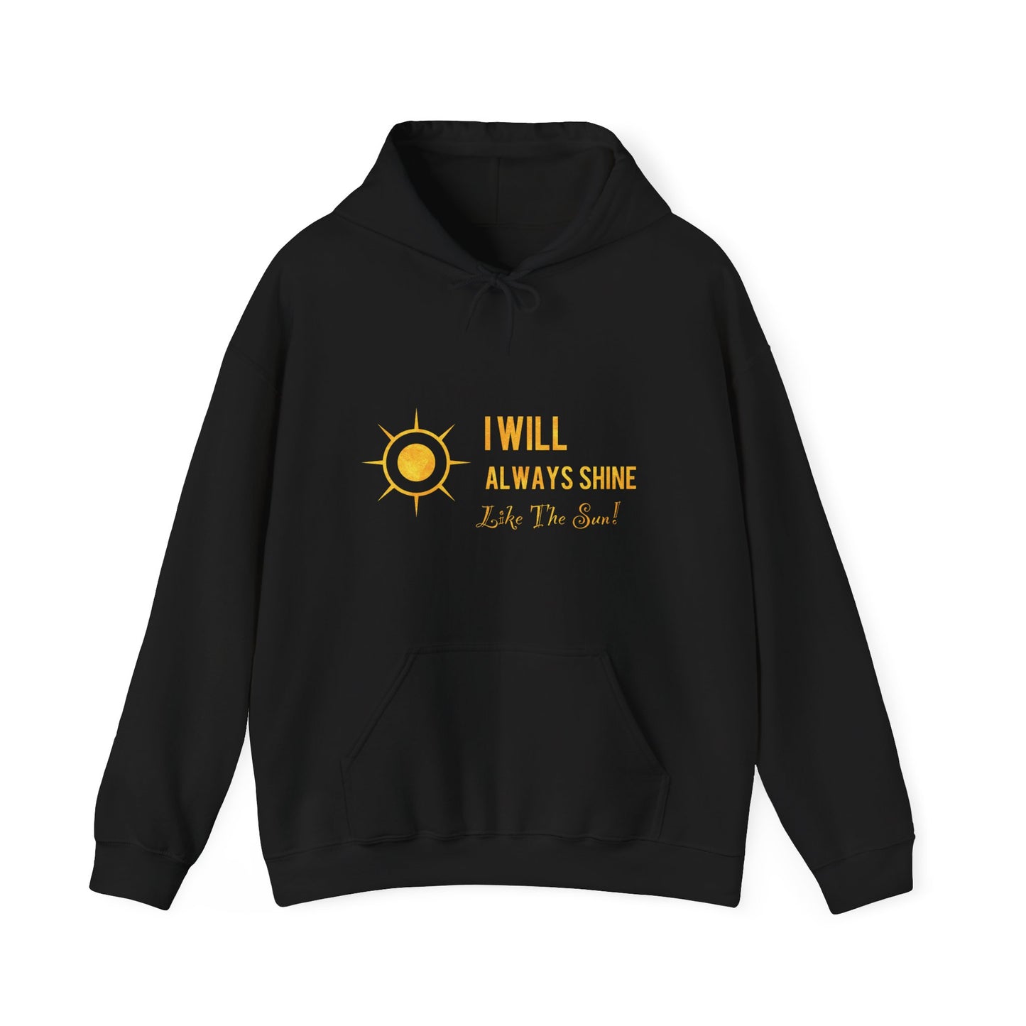 Carlluxe's  gold design Hoodie - 'I Will Always Shine'