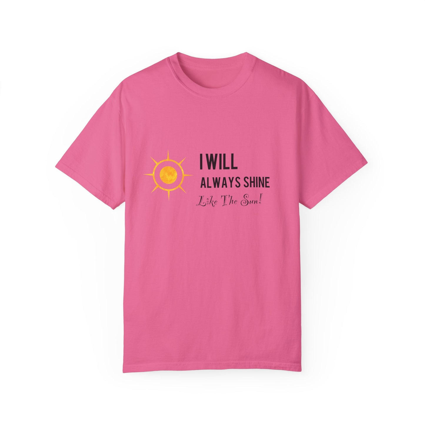 Inspirational CarlLuxe Unisex T-Shirt | "I Will Always Shine"