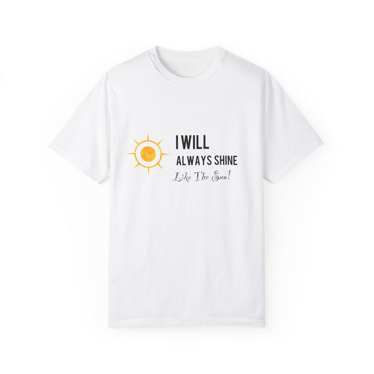 Inspirational CarlLuxe Unisex T-Shirt | "I Will Always Shine"